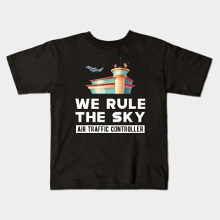 Air Traffic Controller - We rule the sky Kids T-Shirt